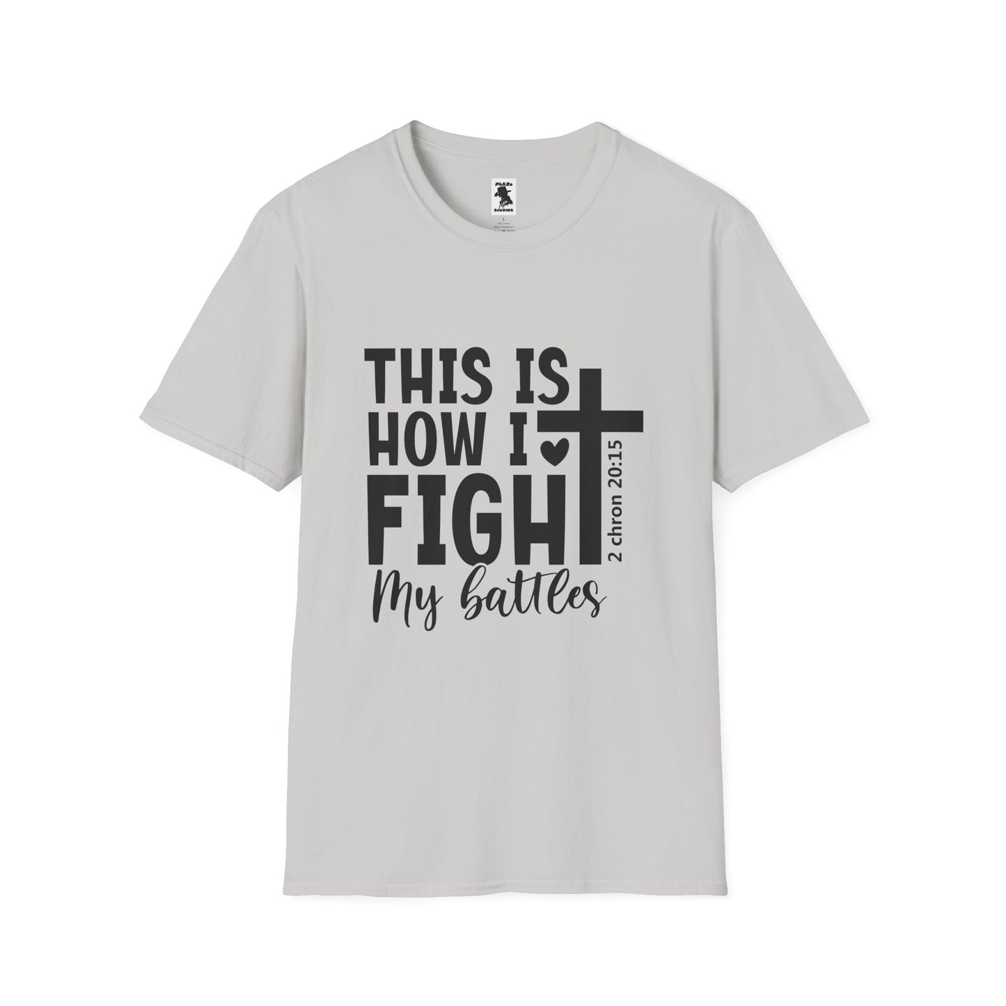 Faith-Inspired Unisex Softstyle T-Shirt - 'This Is How I Fight My Battles'