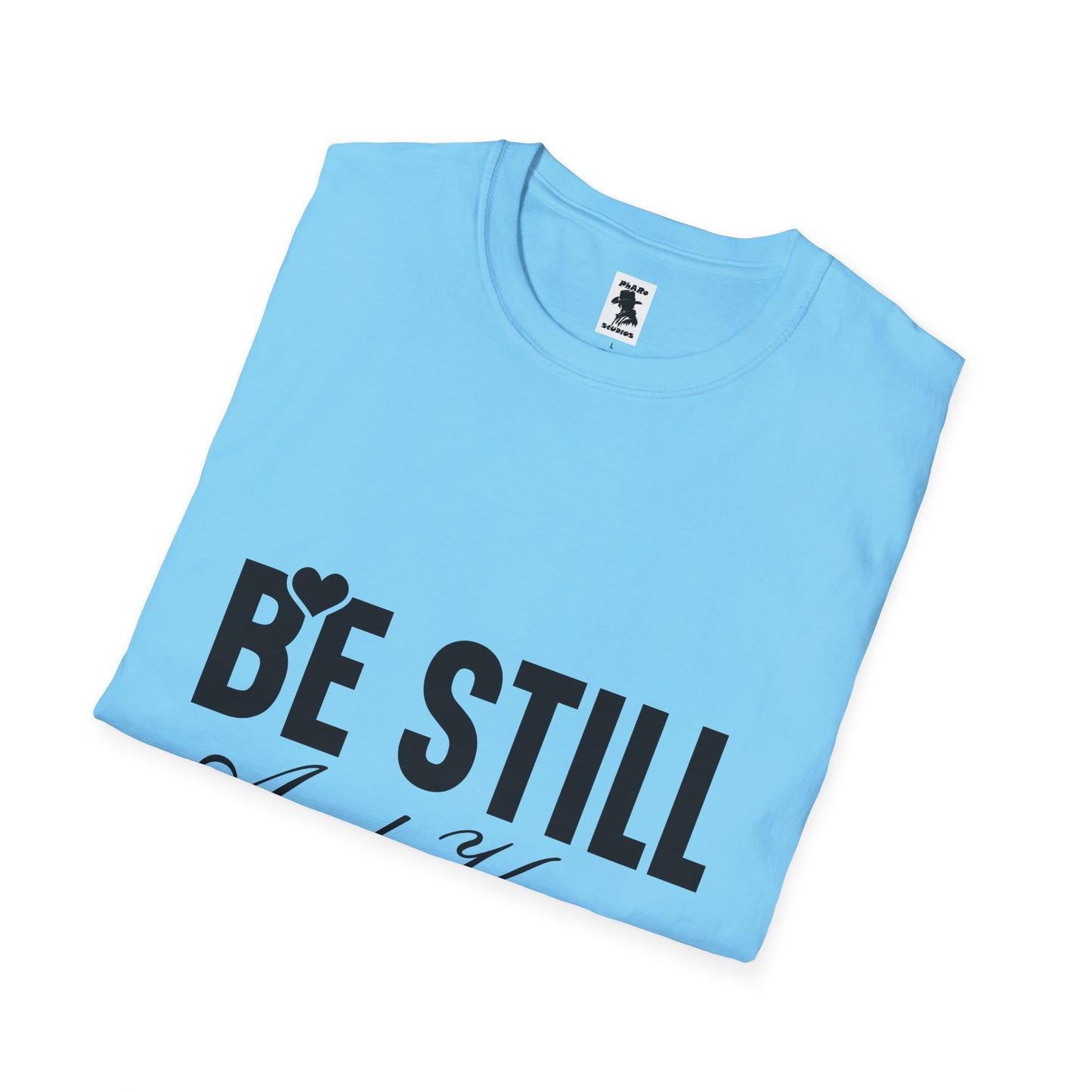 Be Still and Know Unisex Softstyle T-Shirt - Inspirational Christian Apparel