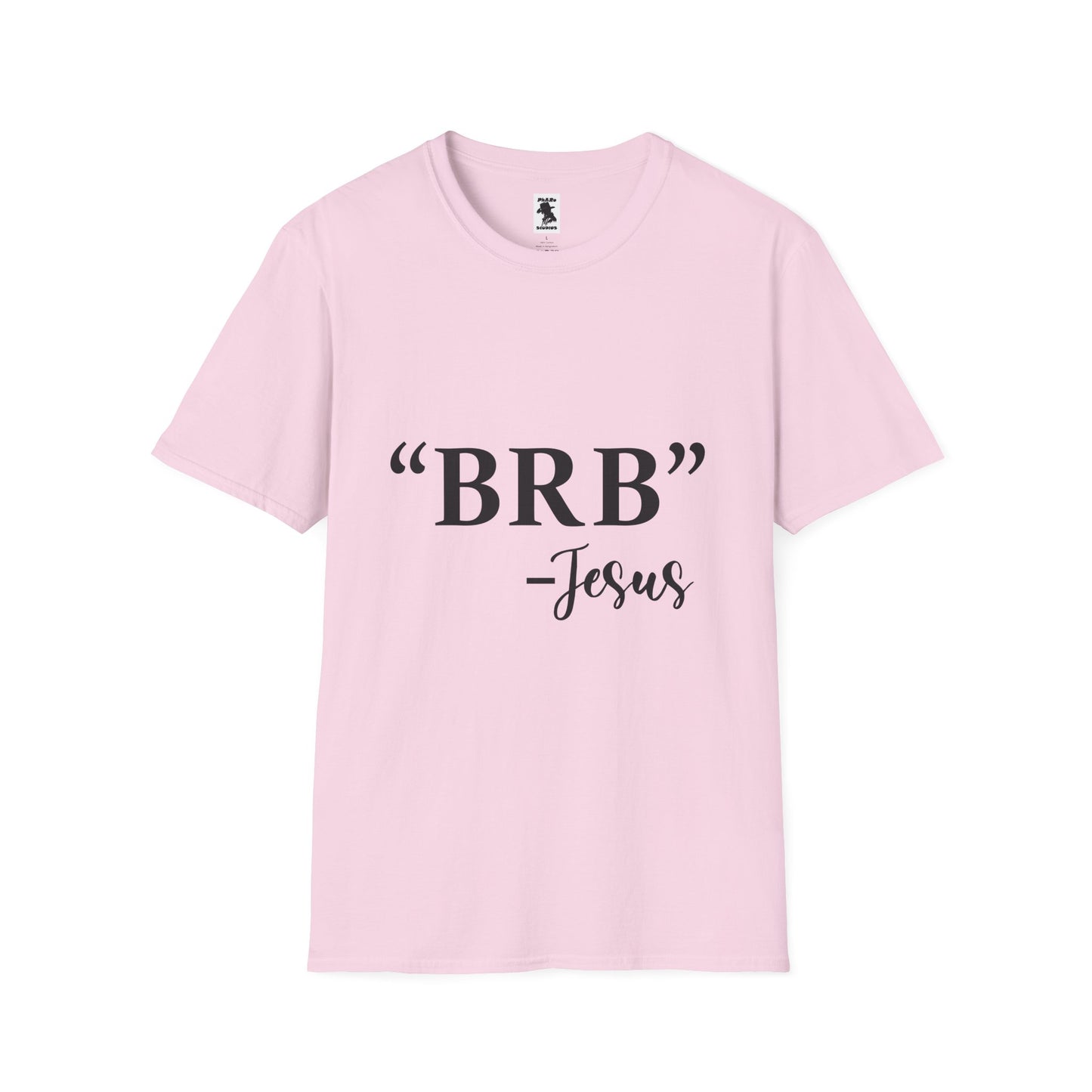 BRB Jesus Unisex Softstyle T-Shirt - Casual Faith Tee for Everyday Comfort