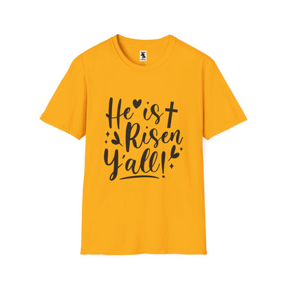 He is Risen Y'all - Unisex Softstyle T-Shirt