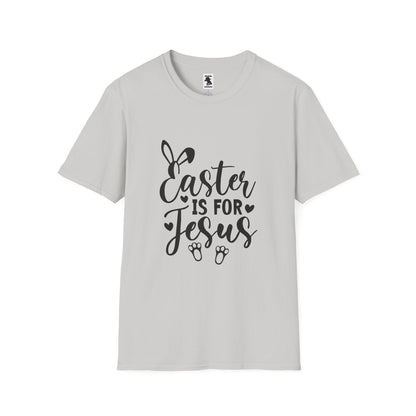 Easter is For Jesus - Unisex Softstyle T-Shirt