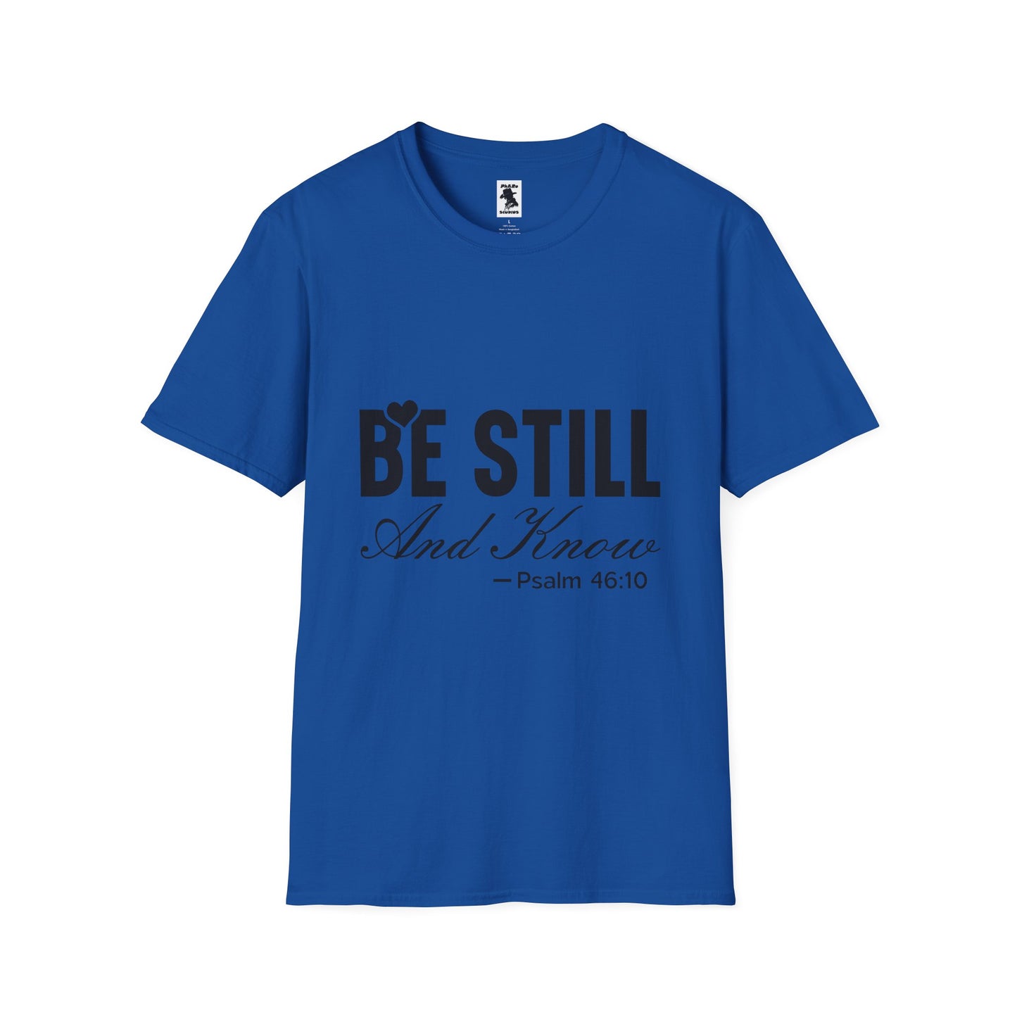 Be Still and Know Unisex Softstyle T-Shirt - Inspirational Christian Apparel