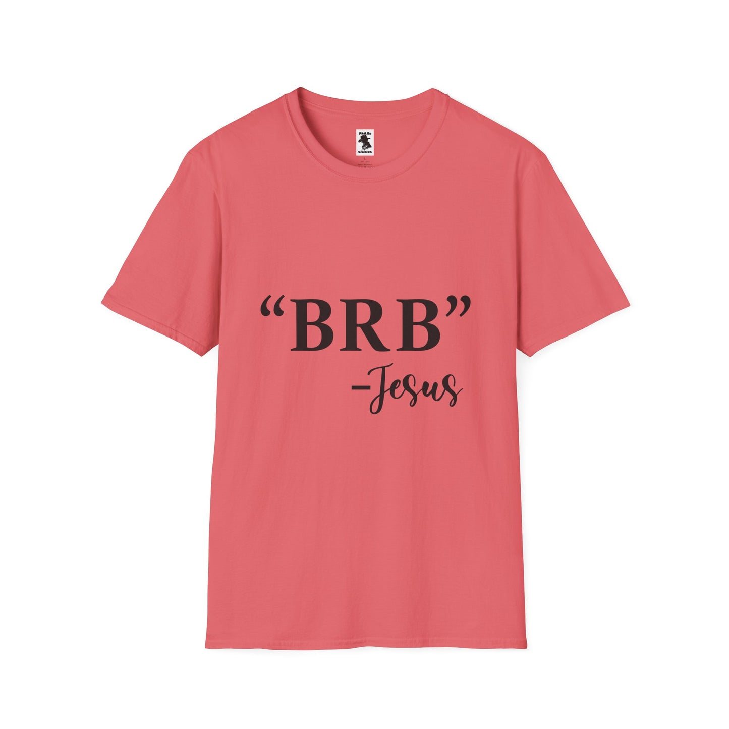 BRB Jesus Unisex Softstyle T-Shirt - Casual Faith Tee for Everyday Comfort