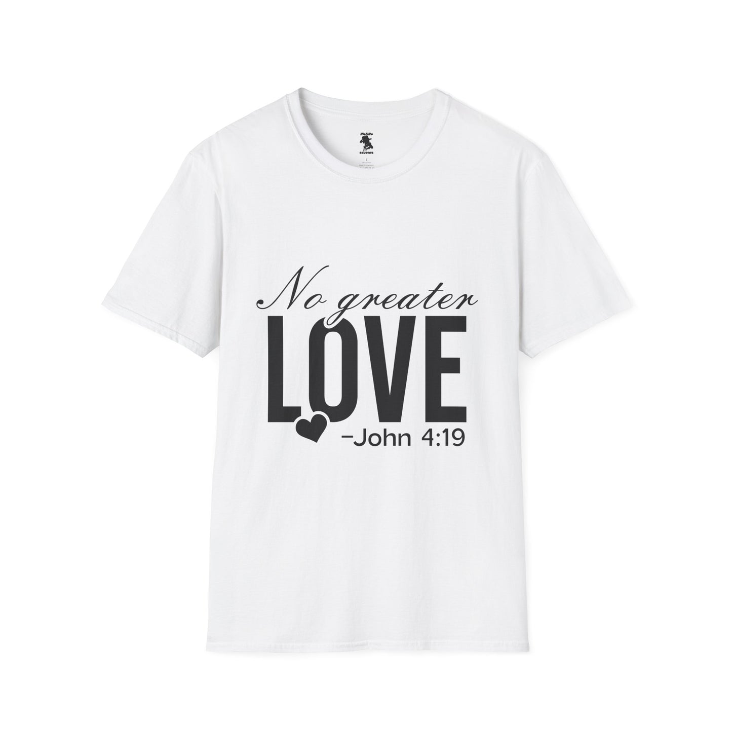 No Greater Love Quote T-Shirt - Unisex Softstyle Tee