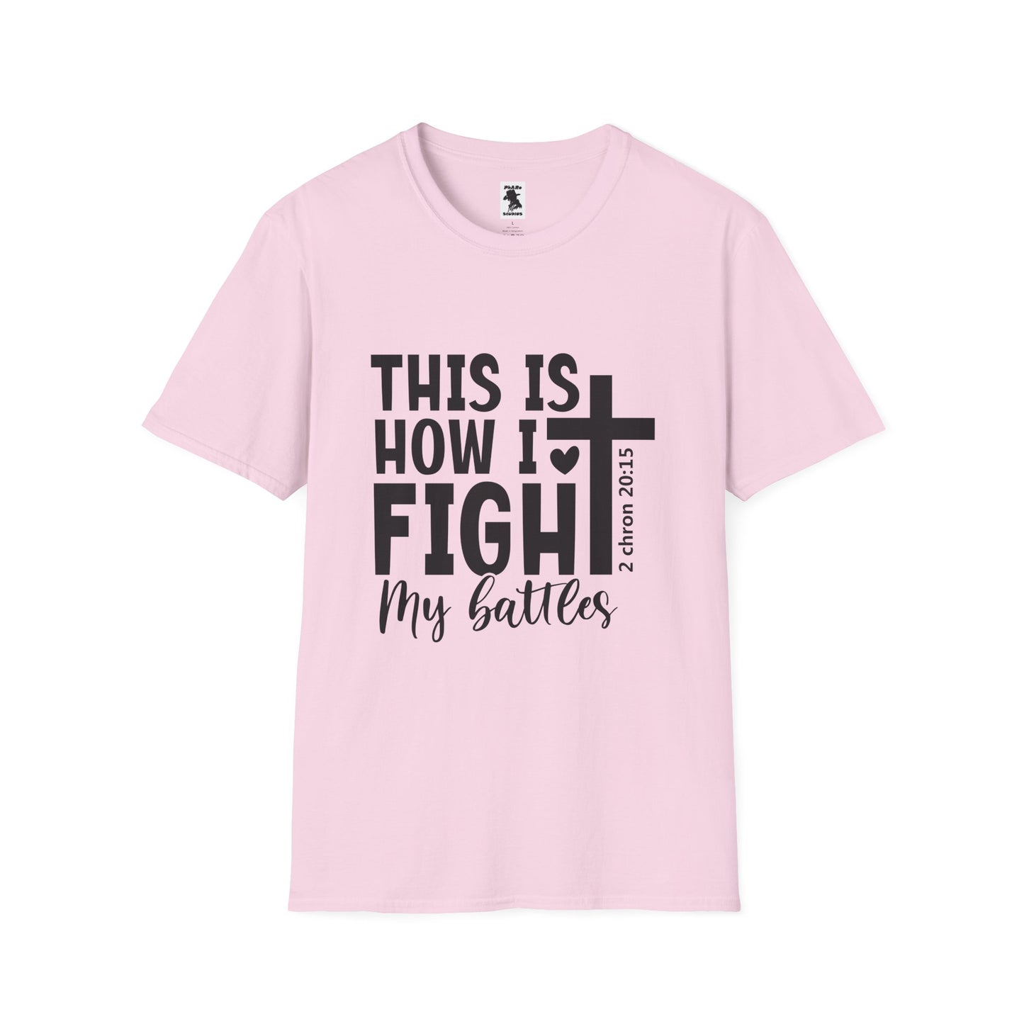 Faith-Inspired Unisex Softstyle T-Shirt - 'This Is How I Fight My Battles'