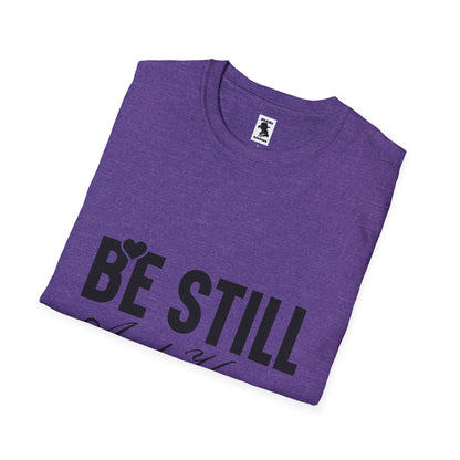 Be Still and Know Unisex Softstyle T-Shirt - Inspirational Christian Apparel