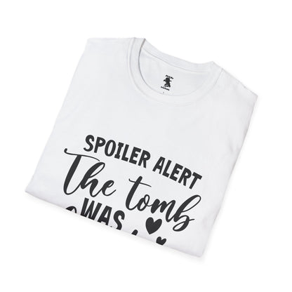 'Spoiler Alert: The Tomb Was Empty' Unisex Softstyle T-Shirt - Perfect for Easter and Celebrations!