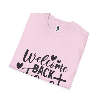 Welcome Back Jesus Unisex Softstyle T-Shirt - Faith Inspired Apparel