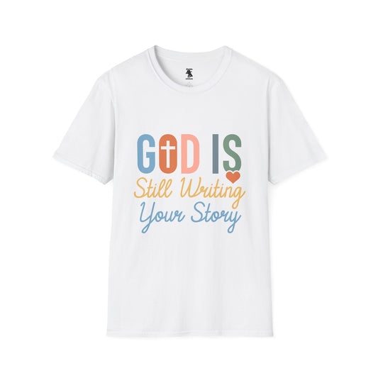 Inspirational Unisex T-Shirt - "God is Still Writing Your Story"