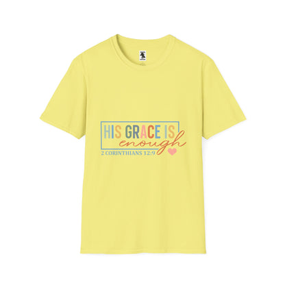 Inspirational Quote Unisex T-Shirt - 'His Grace Is Enough' - 2 Corinthians 12:9