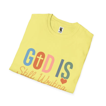 Inspirational Unisex T-Shirt - "God is Still Writing Your Story"