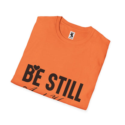 Be Still and Know Unisex Softstyle T-Shirt - Inspirational Christian Apparel