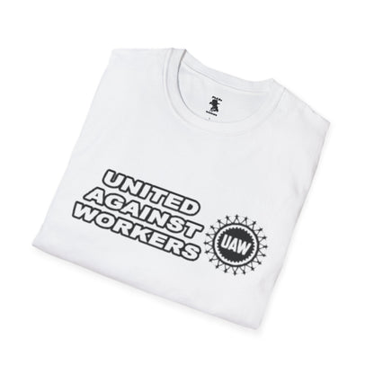 Unisex Softstyle T-Shirt - United Against Workers Graphic Tee