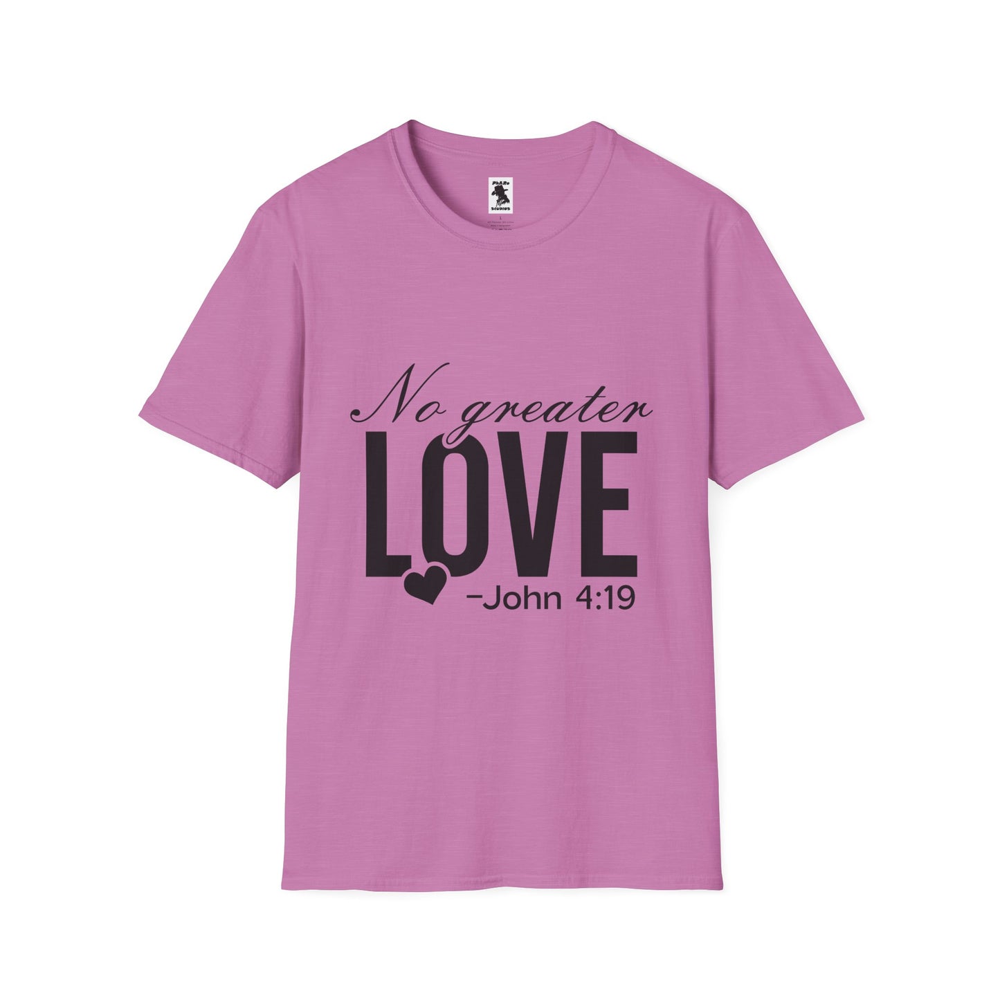 No Greater Love Quote T-Shirt - Unisex Softstyle Tee