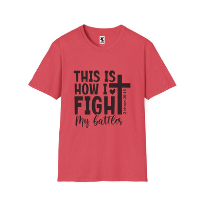 Faith-Inspired Unisex Softstyle T-Shirt - 'This Is How I Fight My Battles'