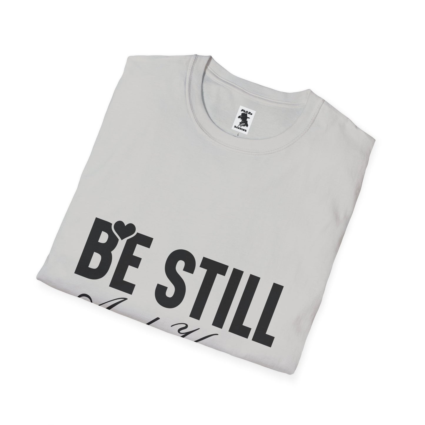 Be Still and Know Unisex Softstyle T-Shirt - Inspirational Christian Apparel