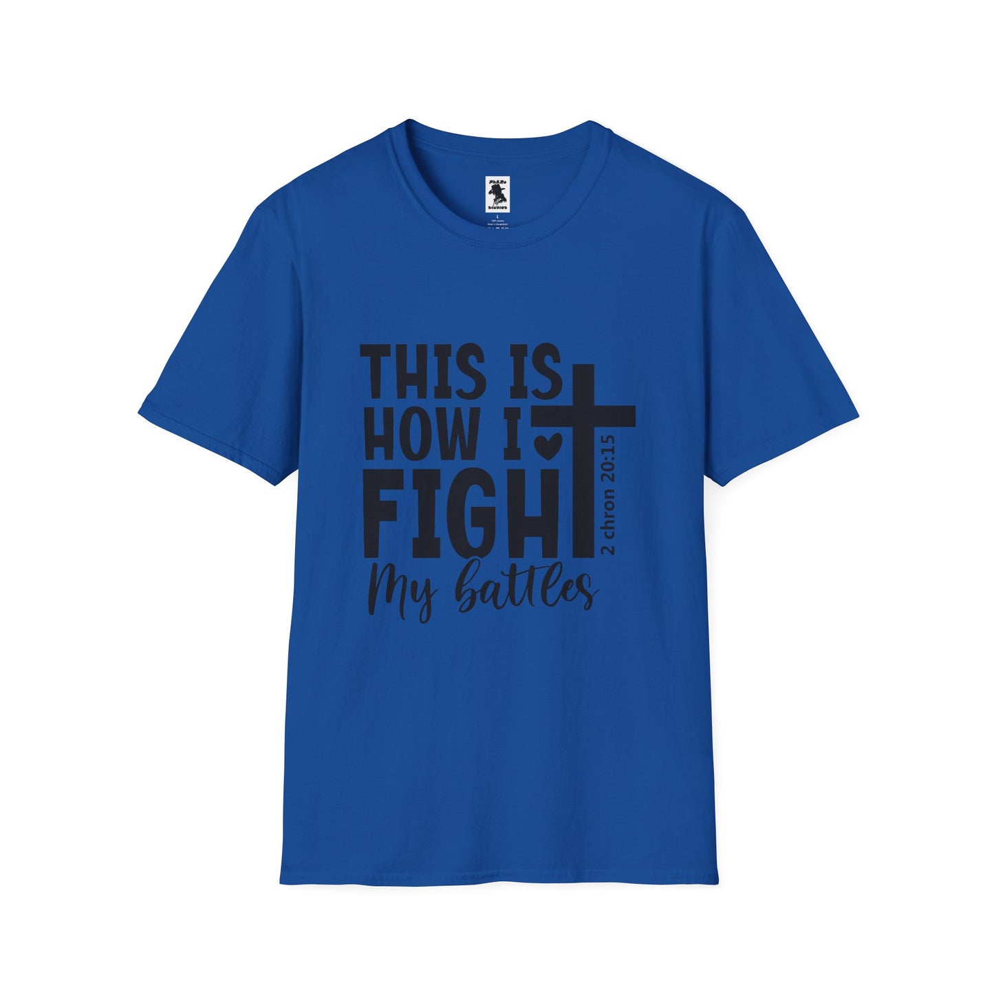 Faith-Inspired Unisex Softstyle T-Shirt - 'This Is How I Fight My Battles'