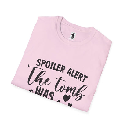 'Spoiler Alert: The Tomb Was Empty' Unisex Softstyle T-Shirt - Perfect for Easter and Celebrations!