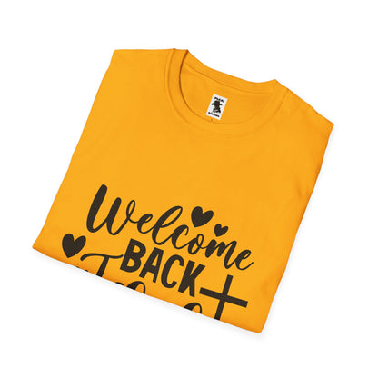 Welcome Back Jesus Unisex Softstyle T-Shirt - Faith Inspired Apparel