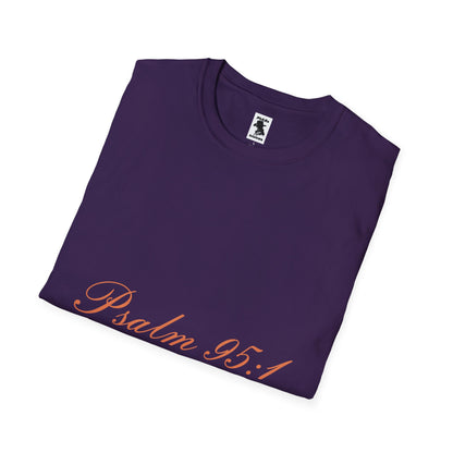 Inspirational Psalm 95:1 Unisex Softstyle T-Shirt