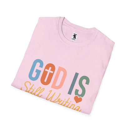 Inspirational Unisex T-Shirt - "God is Still Writing Your Story"