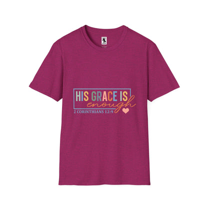 Inspirational Quote Unisex T-Shirt - 'His Grace Is Enough' - 2 Corinthians 12:9