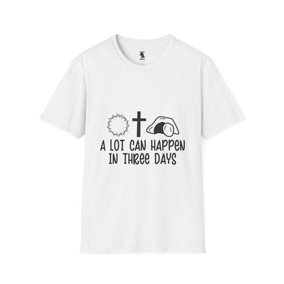 Inspirational Christian T-Shirt: "A Lot Can Happen in Three Days"