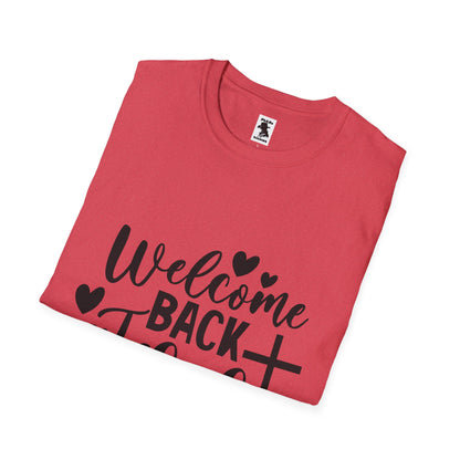 Welcome Back Jesus Unisex Softstyle T-Shirt - Faith Inspired Apparel