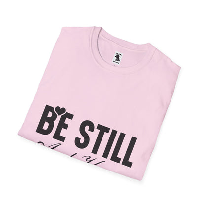 Be Still and Know Unisex Softstyle T-Shirt - Inspirational Christian Apparel