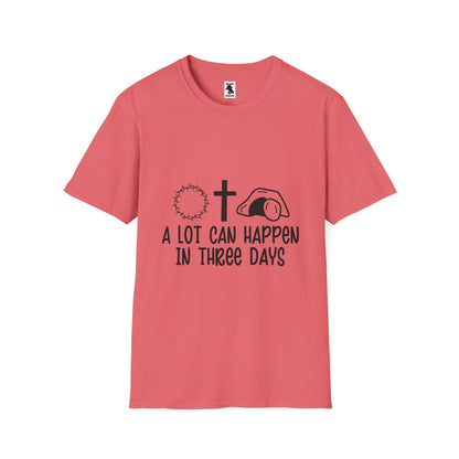 Inspirational Christian T-Shirt: "A Lot Can Happen in Three Days"