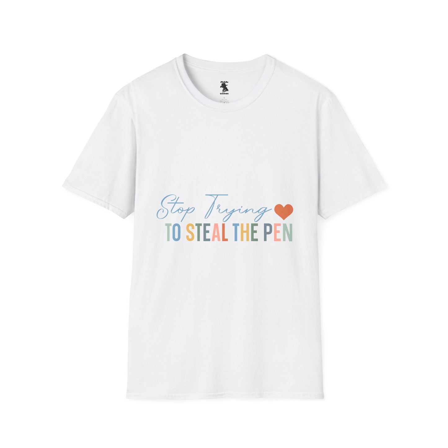 Funny Quote Unisex Softstyle T-Shirt - "Stop Trying to Steal the Pen"