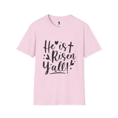 He is Risen Y'all - Unisex Softstyle T-Shirt